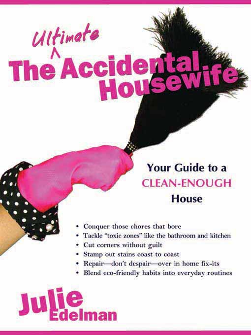 Title details for The Ultimate Accidental Housewife by Julie Edelman - Available